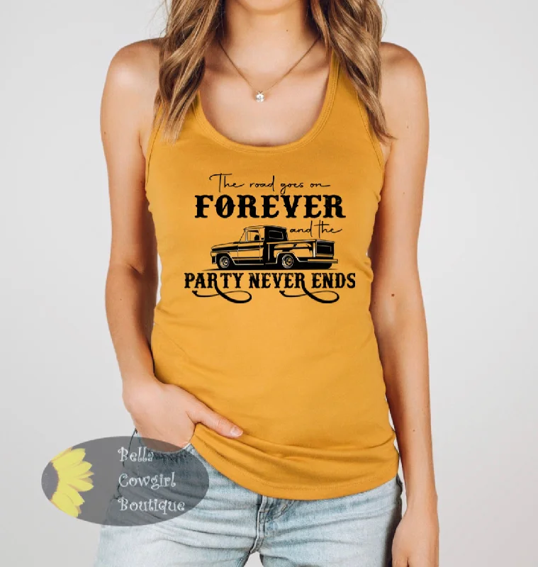 The Road Goes On Forever And The Party Never Ends Country Music Women's Tank Top